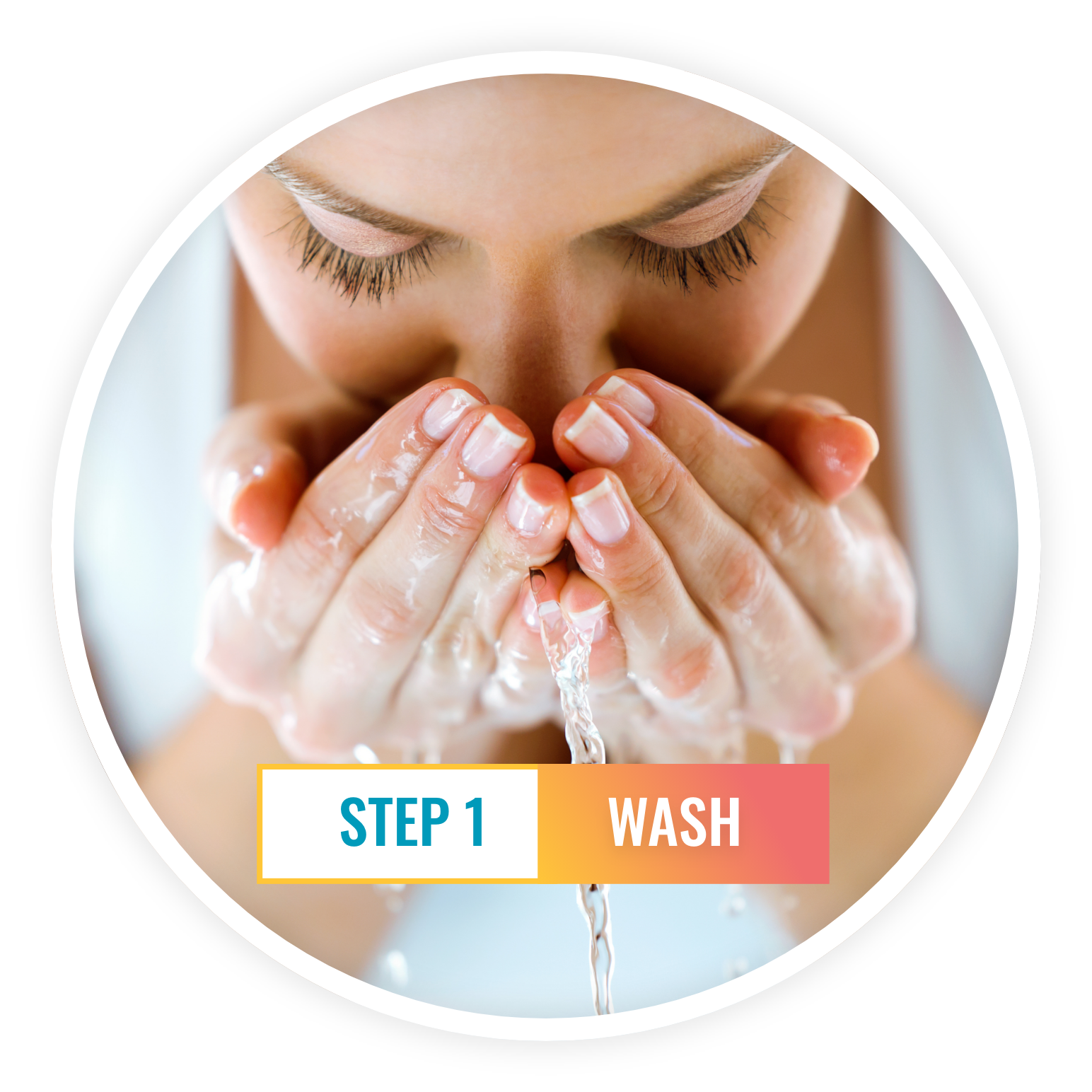Step 1: Wash